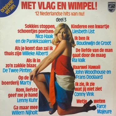 Met vlag en wimpel! 12 Nederlandse hits van nu! Deel 3 by Various Artists - album cover