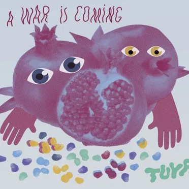 A War Is Coming by Tuya - album cover