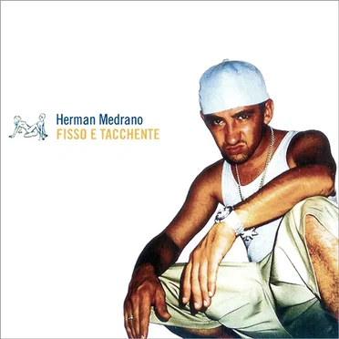 Fisso e tacchente by Herman Medrano - album cover