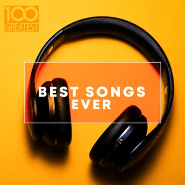 100 Greatest Best Songs Ever by Various Artists - album cover