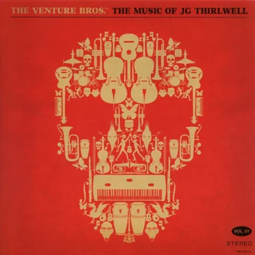 The Venture Bros.: The Music of JG Thirlwell