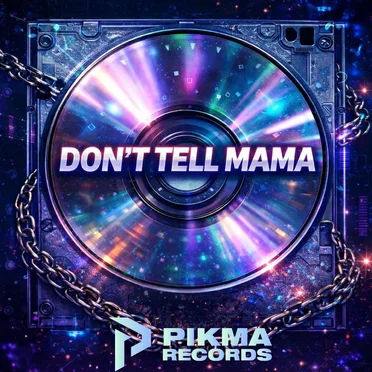 Don’t Tell Mama