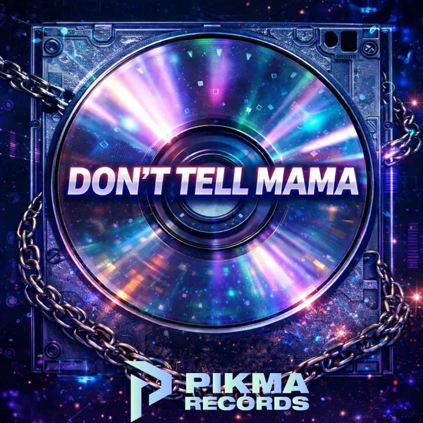 Don’t Tell Mama