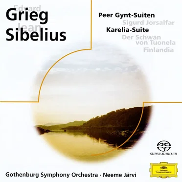 Grieg: Peer Gynt-Suiten / Sigurd Jorsalfar / Sibelius: Karelia-Suite / Der Schwan von Tuonela / Finlandia