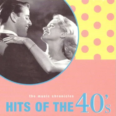 The Music Chronicles 40’s, 50’s & 60’s by Various Artists - album cover