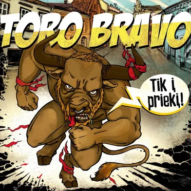 Tik į priekį by Toro Bravo - album cover