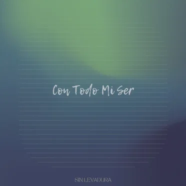 Con Todo Mi Ser