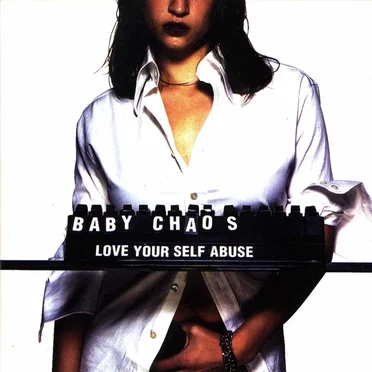 Love Your Self Abuse by Baby Chaos - album cover