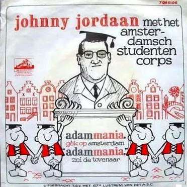 Adammania, gek op Amsterdam / Adammania, zei de tovenaar