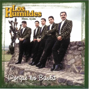 Porque no basta by Los Humildes Hnos. Ayala - album cover