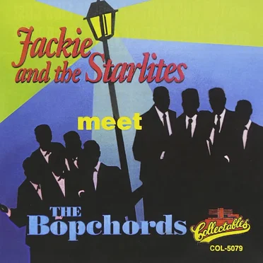 Jackie and the Starlites Meet the Bopchords
