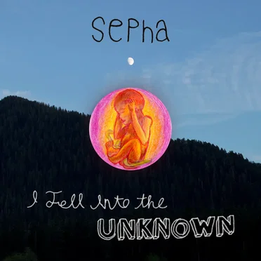 I Fell Into the Unknown by sepha - album cover