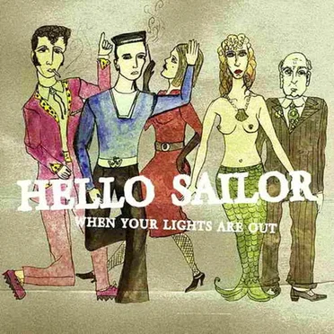 When Your Lights Are Out by Hello Sailor - album cover