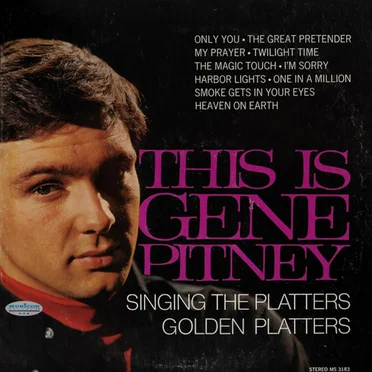 This is Gene Pitney Singing The Platters' Golden Platters