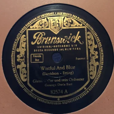 Wistful and Blue / I'm Sitting on the Top of the World by Glenn Miller und sein Orchester - album cover