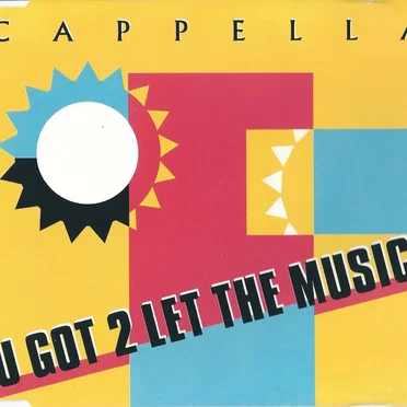 U Got 2 Let the Music