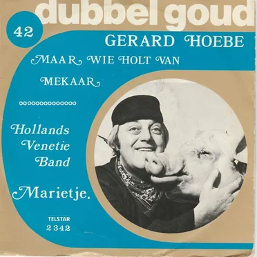 Maar wie holt van mekaar / Marietje
