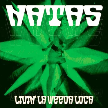 Livin’ la Weeda Loca