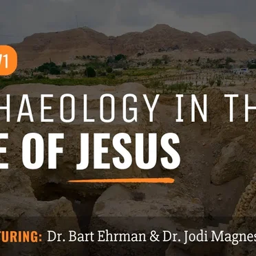 Misquoting Jesus with Bart Ehrman #71, “Archaeology in the Time of Jesus.” by Bart D. Ehrman - album cover