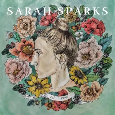 All I Have by Sarah Sparks - album cover
