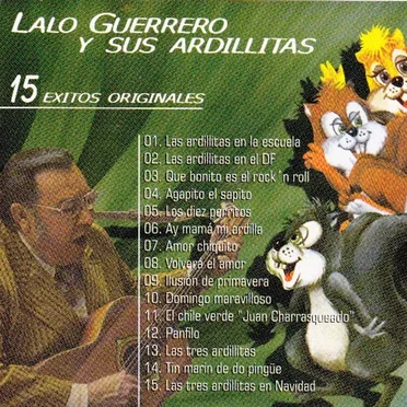 15 éxtios originales by Las Ardillitas de Lalo Guerrero - album cover