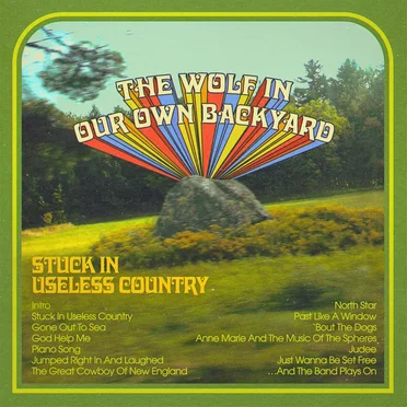 Stuck In Useless Country by The Wolf In Our Own Backyard - album cover
