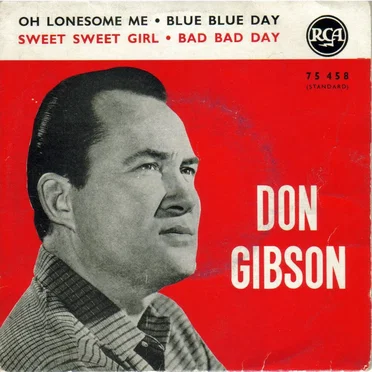Oh Lonesome Me / Sweet Sweet Girl // Blue Blue Day / Bad Bad Day