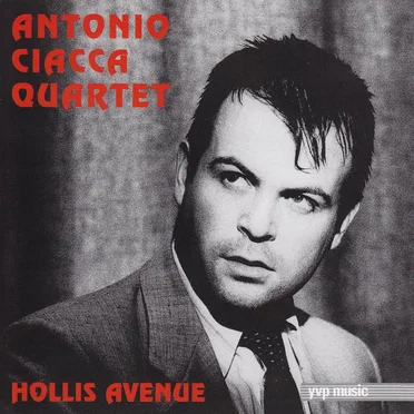 Hollis Avenue by Antonio Ciacca Quartet - album cover