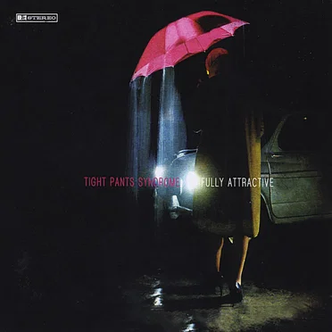 Fully Attractive by Tight Pants Syndrome - album cover