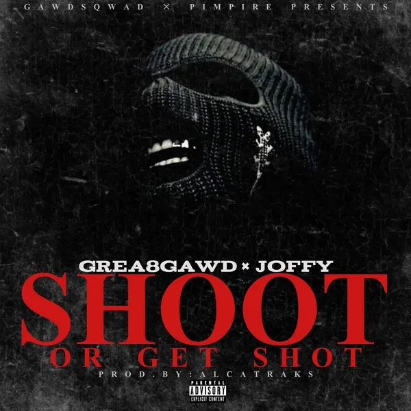 Shoot Or Get Shot