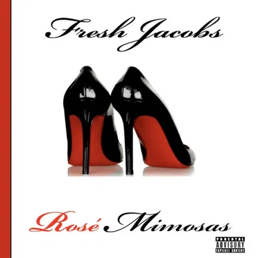 Rosé Mimosas by Fresh Jacobs - album cover