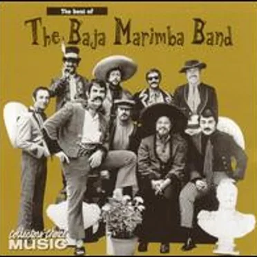 The Best of the Baja Marimba Band