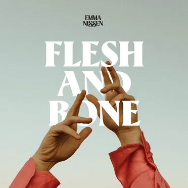 Flesh and Bone by Emma Nissen - album cover