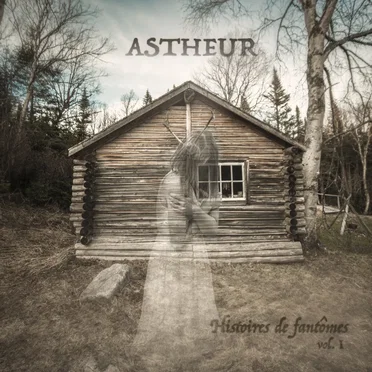 Histoires de fantômes, Vol. I by Astheur - album cover