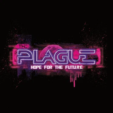 Hope for the F.U.T.U.R.E by The Plague - album cover
