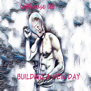 Building a New Day