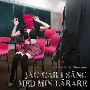 JAG GÅR I SÄNG MED MIN LÄRARE
