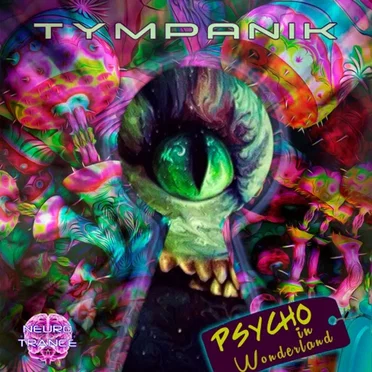 Psycho In Wonderland by Tympanik - album cover