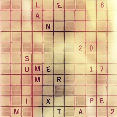 Summer 2017 Mixtape - Part 2
