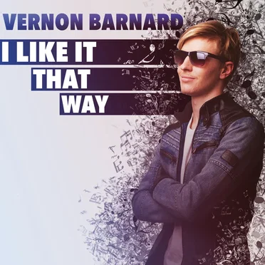 I Like It That Way by Vernon Barnard - album cover
