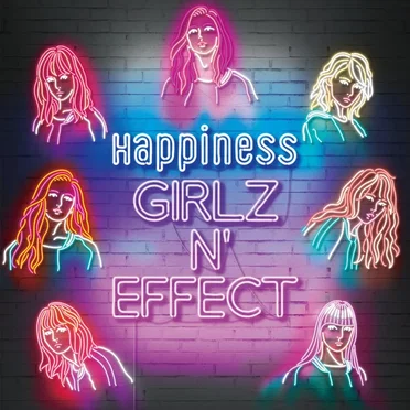 GIRLZ N' EFFECT by Happiness - album cover
