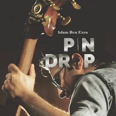 Pin Drop by Adam Ben Ezra - album cover