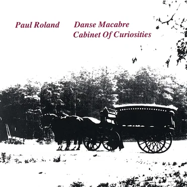 Danse Macabre / Cabinet of Curiosities
