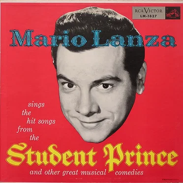 Mario Lanza sings the Hit Songs From the Student Prince and Other Great Musical Comedies