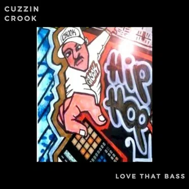 Love That Bass by Cuzzin Crook - album cover