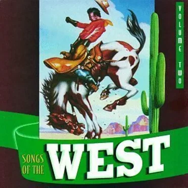 Songs of the West, Vol. 2: Silver Screen Cowboys by Various Artists - album cover