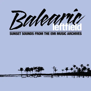 Balearic Leftfield by Various Artists - album cover