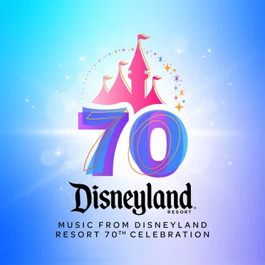 Music from Disneyland Resort 70th Celebration by Disney - album cover