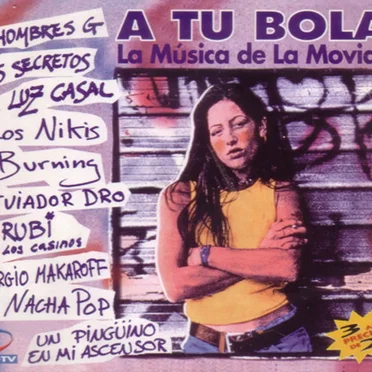 A tu bola: La música de la movida by Various Artists - album cover