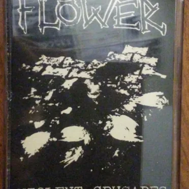 Violent Crusades by Flower - album cover